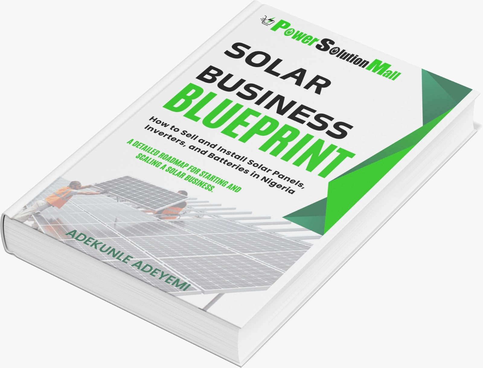 Solar Business Blueprint: How to Sell and Install Solar Panels, Inverters, and Batteries in Nigeria - A detailed roadmap for starting and scaling a solar business - Image 3