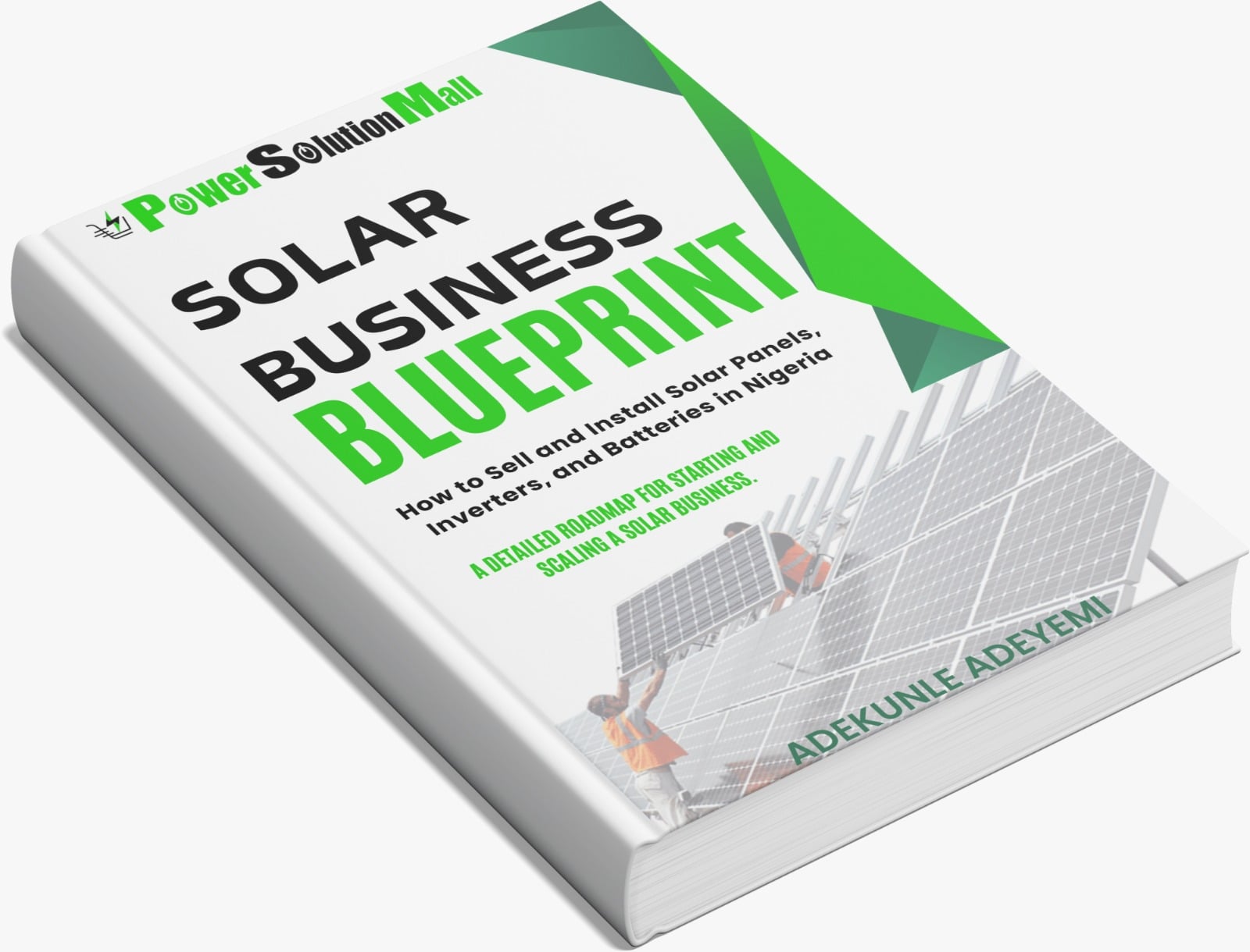 Solar Business Blueprint: How to Sell and Install Solar Panels, Inverters, and Batteries in Nigeria - A detailed roadmap for starting and scaling a solar business - Image 2